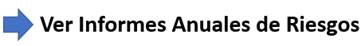 Imagen con enlace a página del Sitio Web que contiene los Informes Anuales de Riesgos.